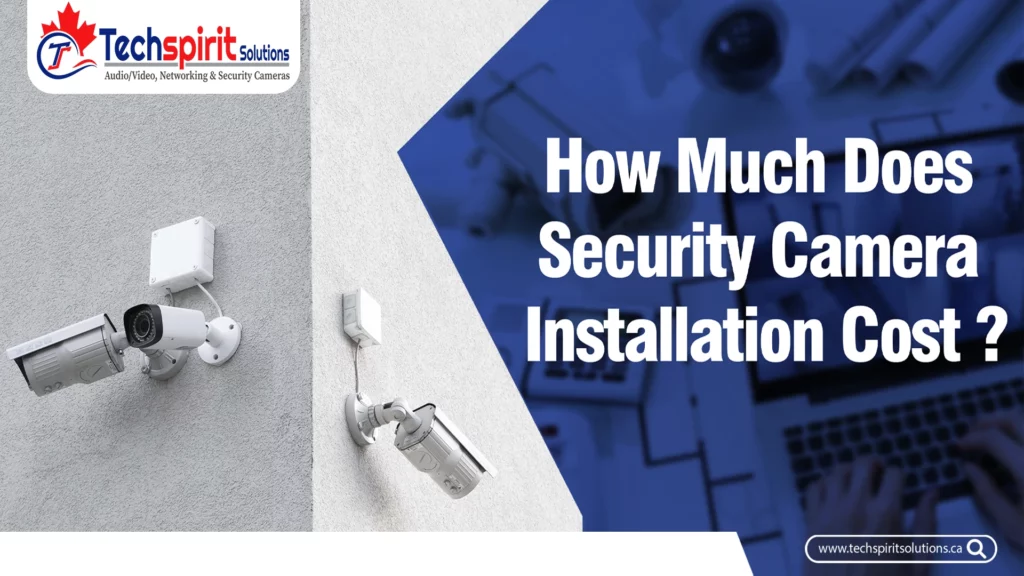 security camera installation cost